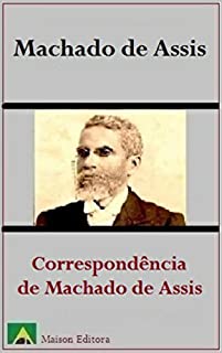 Livro Correspondência de Machado de Assis (Ilustrado) (Literatura Língua Portuguesa)