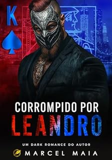 Livro Corrompido Por Leandro (Império dos Naipes Livro 3)