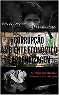 Livro Corrupção, Ambiente Econômico e Aprendizagem