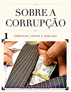 Livro Sobre a Corrupção: Crônicas, Textos e Análises