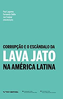Corrupção e o escândalo da Lava Jato na América Latina