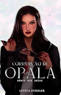 Corrupção de Opala (Joias)
