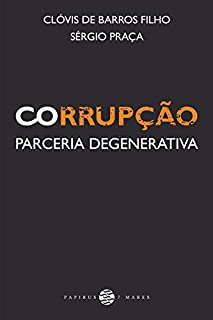Livro Corrupção: Parceria degenerativa