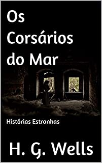 Livro Os Corsários do Mar: Histórias Estranhas