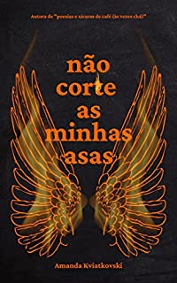 Livro Não corte minhas asas