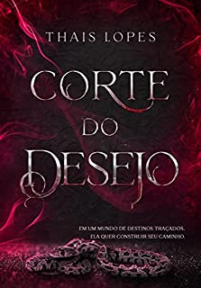 Livro Corte do Desejo (Corte do Sangue Livro 2)