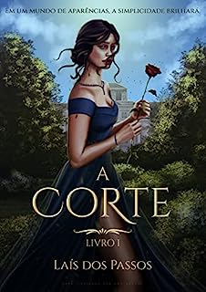 Livro A Corte (Duologia A Corte Livro 1)