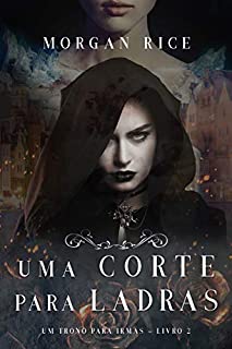 Livro Uma Corte Para Ladras (Um Trono para Irmãs—Livro #2)
