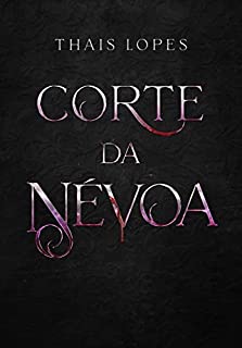 Livro Corte da Névoa (Corte do Sangue Livro 4)