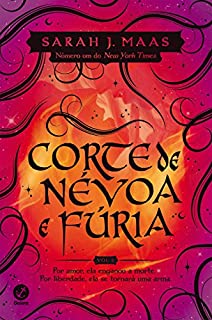 Corte de névoa e fúria - Corte de espinhos e rosas - vol. 2