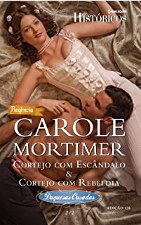 Livro Cortejo com Escândalo & Cortejo com Rebeldia: Harlequin Históricos - ed.120 (Duquesas ousadas)