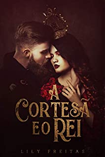 Livro A Cortesã e o Rei