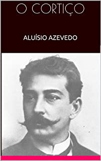 Livro O CORTIÇO - ALUÍSIO AZEVEDO