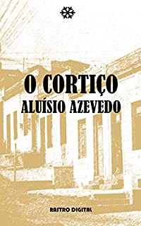 Livro O CORTIÇO - ALUÍSIO AZEVEDO (COM NOTAS)(BIOGRAFIA)(ILUSTRAÇÕES)