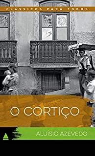 Livro O Cortiço (Coleção Clássicos para Todos)