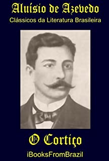 Livro O Cortiço (Great Brazilian Literature Livro 12)