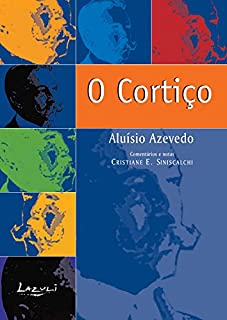 Livro O Cortiço: Com ilustrações, glossário e biografia