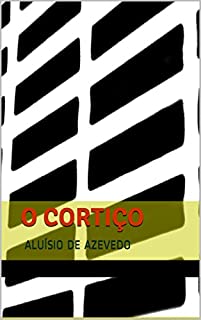 Livro O CORTIÇO (com notas): COLEÇÃO OBRAS PRIMAS