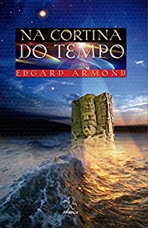 Livro Na Cortina do Tempo (História da Evolução Espiritual da Humanidade)