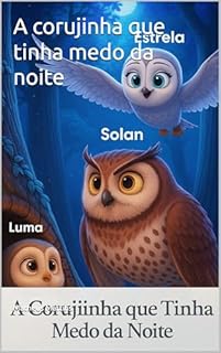 Livro A corujinha que tinha medo da noite