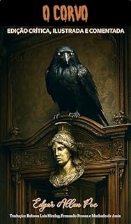 Livro O CORVO: Edição Crítica, Ilustrada e Comentada