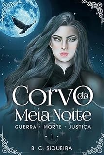 Livro Corvo da Meia-Noite (Guerra, Morte e Justiça Livro 1)
