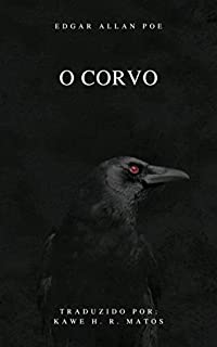 Livro O Corvo (The Raven): Traduzido por: Kawe H. R. Matos