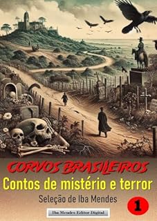Livro Corvos Brasileiros: Nossos contos de mistério e terror (Volume I)