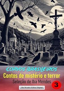 Livro Corvos Brasileiros - Volume III: Contos Brasileiros de Terror e Mistérios