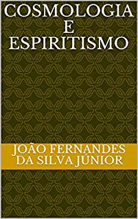 Livro COSMOLOGIA E ESPIRITISMO