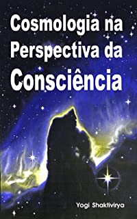 Livro Cosmologia na Perspectiva da Consciência