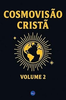 Livro Cosmovisão Cristã : Volume 2