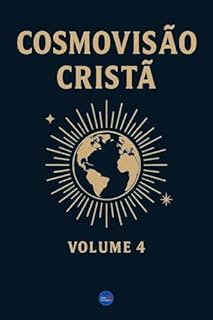 Livro Cosmovisão Cristã : Volume 4