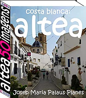 Livro Costa Blanca: Altea (50 imagens)