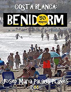 Livro Costa Blanca: Benidorm (50 imagens)