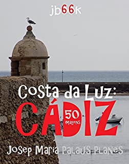 Costa da Luz: Cádiz (50 imagens)