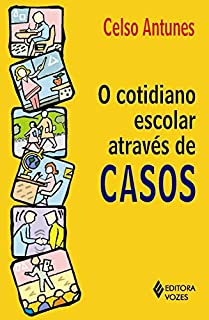Livro O cotidiano escolar através de casos
