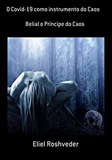Livro O Covid-19 Como Instrumento Do Caos