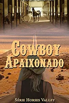 Cowboy Apaixonado (Horses Valley Livro 4)