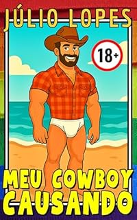 Livro MEU COWBOY CAUSANDO (ROBERTO, MEU COWBOY Livro 7)