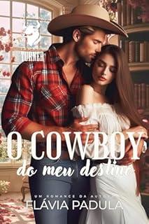 Livro O Cowboy do Meu Destino (Irmãos Turner Livro 3)