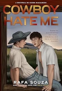 Livro Cowboy Hate Me (Cowboy & Me Livro 2)