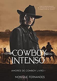 Livro Cowboy Intenso: Trilogia amores de cowboy Livro 01