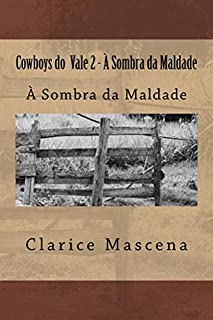 Livro Cowboys do  Vale 2 - À Sombra da Maldade: À Sombra da Maldade (Cowboys do Vale)