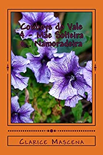 Livro Cowboys do Vale 4 - Mãe Solteira e... Namoradeira: Mãe Solteira e... Namoradeira