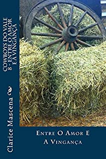 Livro Cowboys do Vale 9 - Entre o Amor e a Vingança