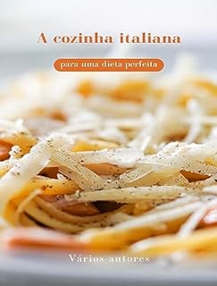 Livro A cozinha italiana para uma dieta perfeita (traduzido)