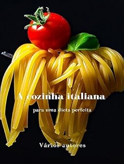 Livro A cozinha italiana para uma dieta perfeita (traduzido)