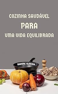 Livro Cozinha Saudável para uma Vida Equilibrada