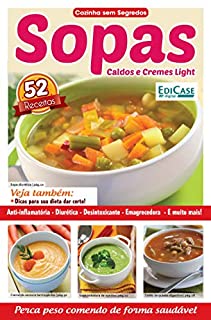 Livro Cozinha Sem Segredos Ed. 17 - Sopas, Caldos e Cremes Light